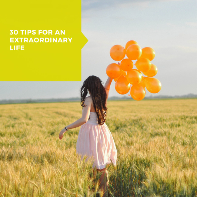 30-tips-for-an-extraordinary-life