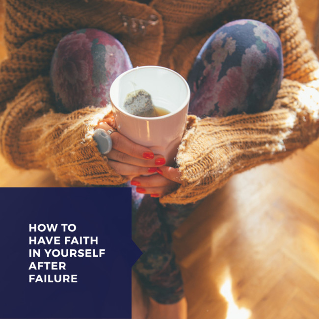 How-to-Have-Faith-in-Yourself-After-Failure